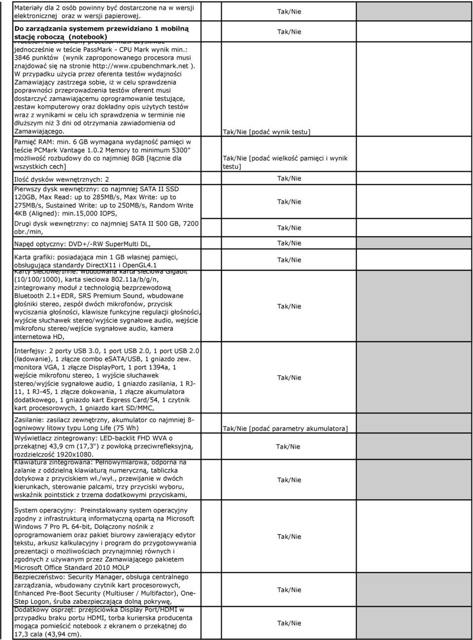 : 3846 punktów (wynik zaproponowanego procesora musi znajdować się na stronie http://www.cpubenchmark.net ).