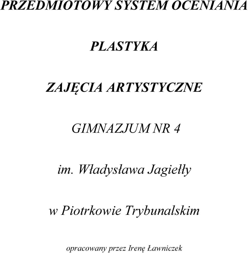 Władysława Jagiełły w Piotrkowie