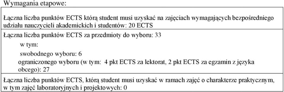 33 w tym: swobodnego : 6 (w tym: pkt za lektorat, 2 pkt za egzamin z języka obcego): 27 Łączna liczba