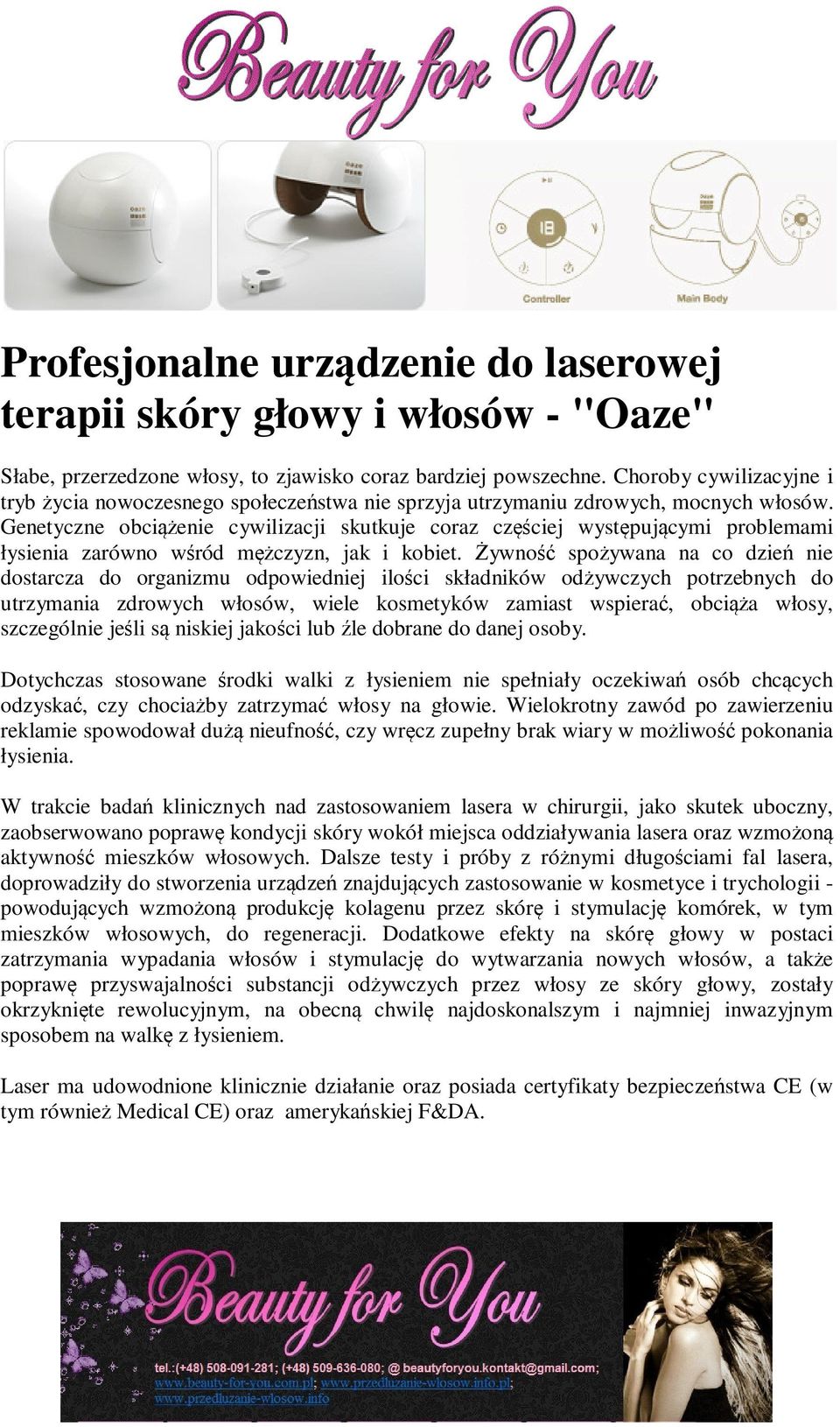 Genetyczne obciążenie cywilizacji skutkuje coraz częściej występującymi problemami łysienia zarówno wśród mężczyzn, jak i kobiet.