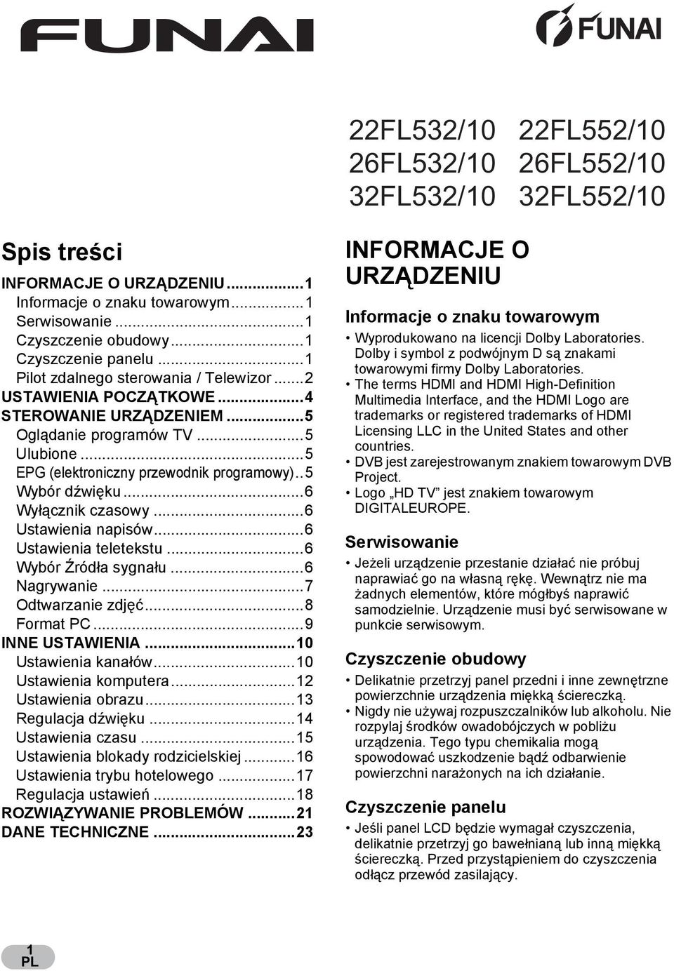 ..6 Wy cznik czasowy...6 Ustawienia napisów...6 Ustawienia teletekstu...6 Wybór ród a sygna u...6 Nagrywanie...7 Odtwarzanie zdj...8 Format PC...9 INNE USTAWIENIA...10 Ustawienia kana ów.