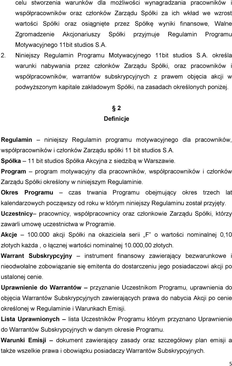 cjonariuszy Spółki przyjmuje Regulamin Programu Motywacyjnego 11bit studios S.A.