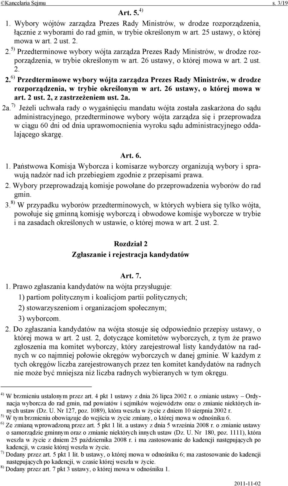 26 ustawy, o której mowa w art. 2 ust. 2, z zastrzeżeniem ust. 2a.