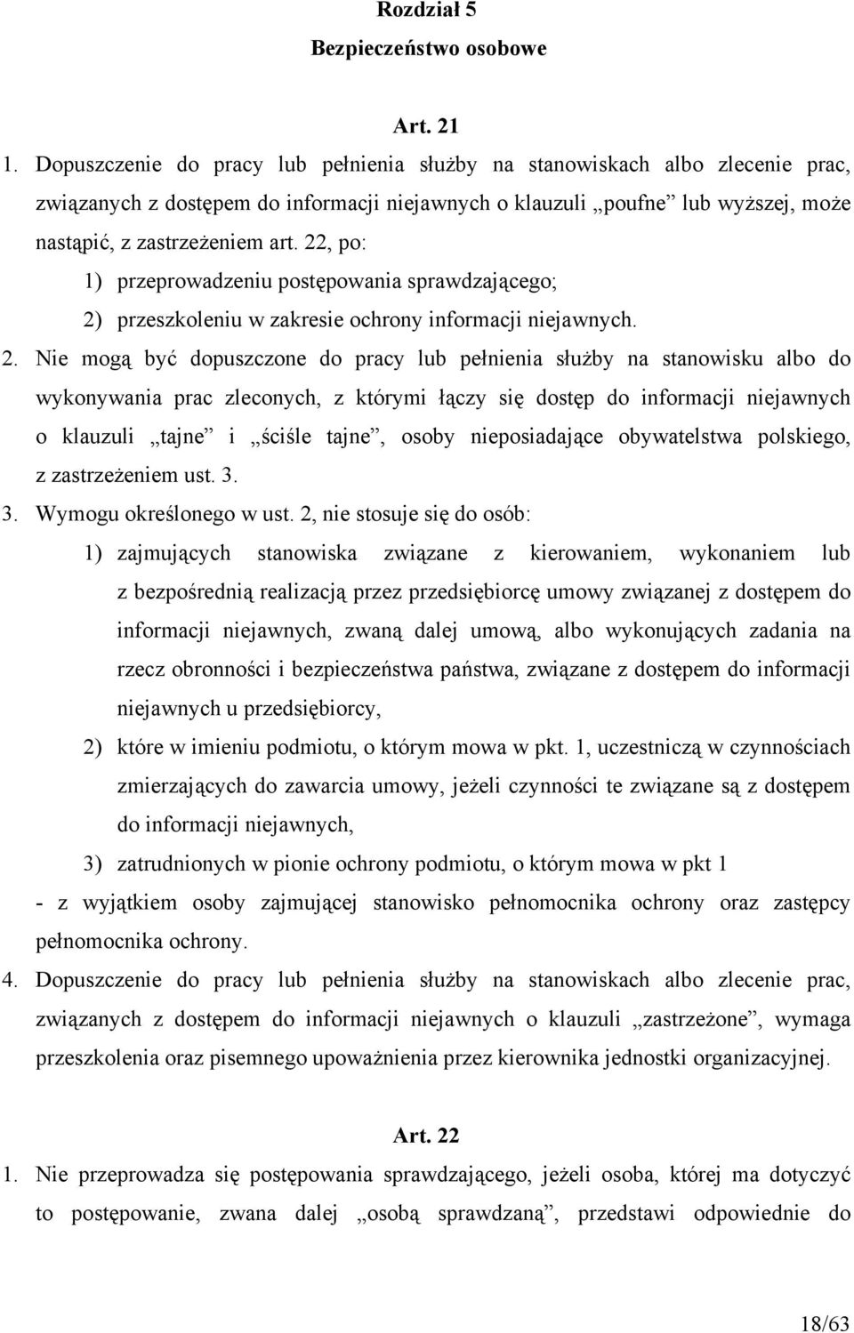 22, po: 1) przeprowadzeniu postępowania sprawdzającego; 2)