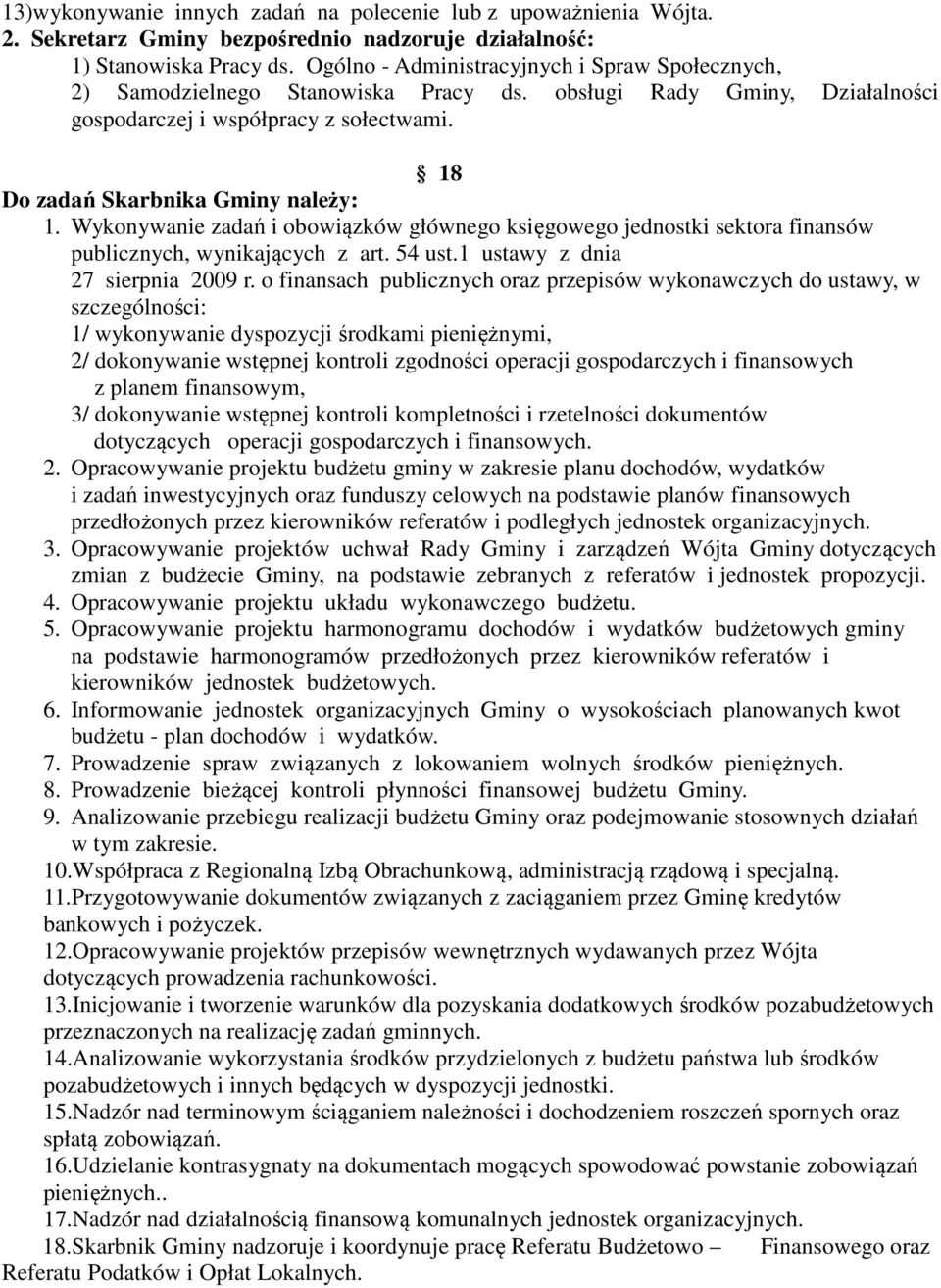 Wykonywanie zadań i obowiązków głównego księgowego jednostki sektora finansów publicznych, wynikających z art. 54 ust.1 ustawy z dnia 27 sierpnia 2009 r.