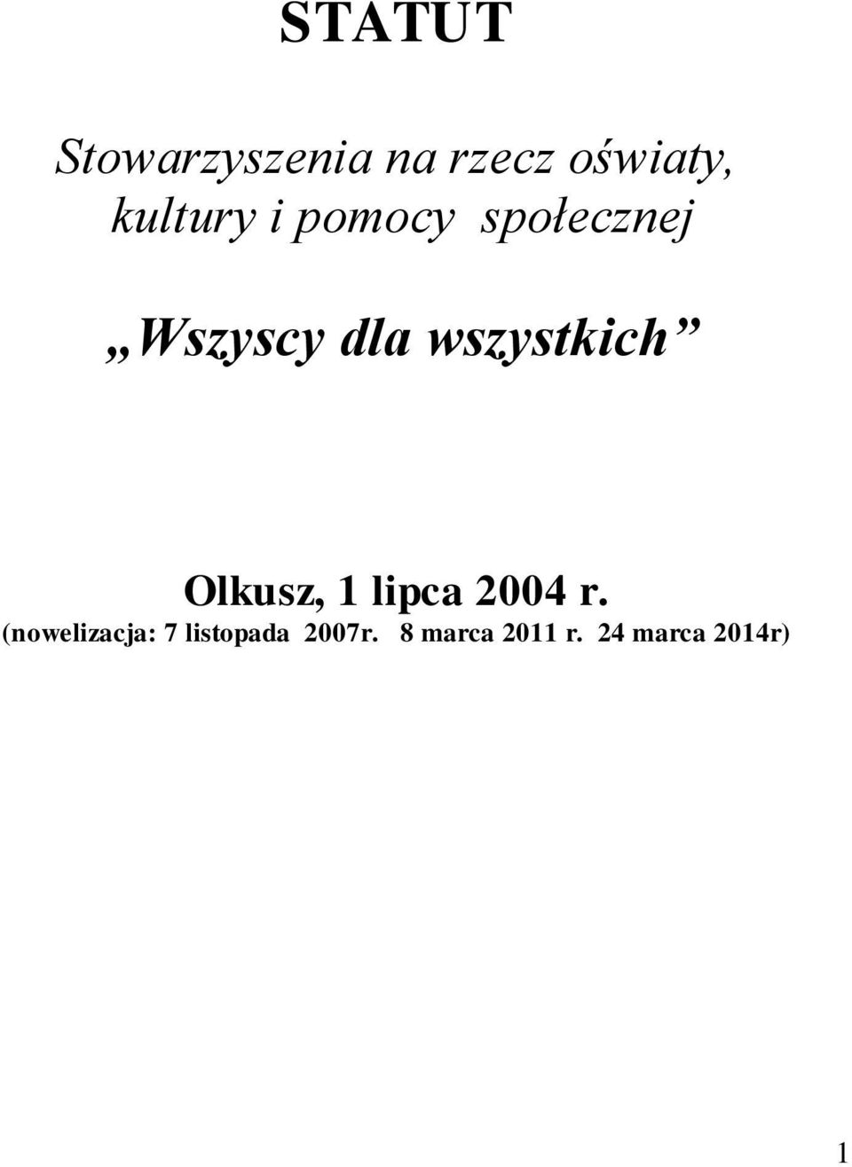 wszystkich Olkusz, 1 lipca 2004 r.