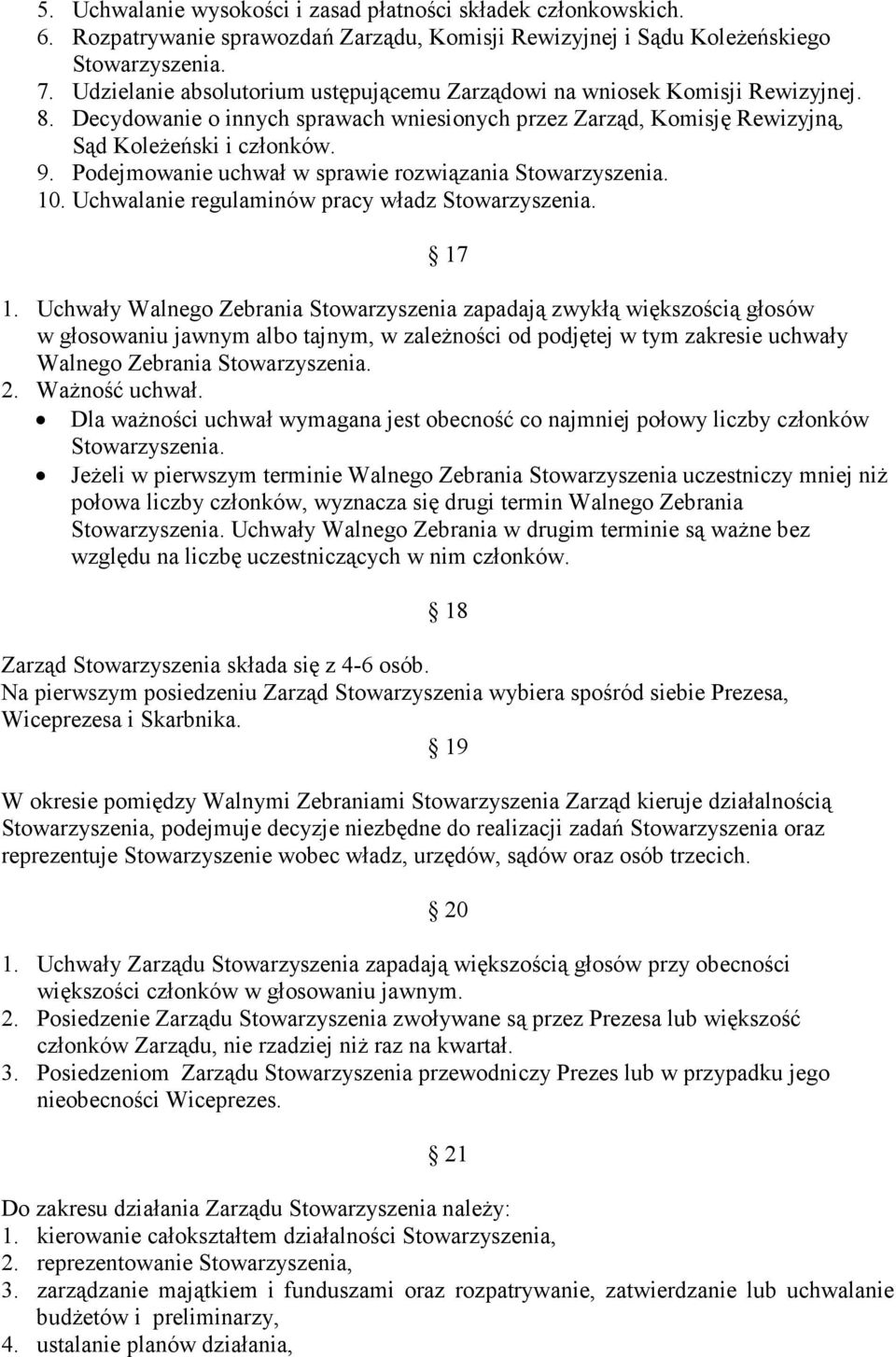 Podejmowanie uchwał w sprawie rozwiązania 10. Uchwalanie regulaminów pracy władz 17 1.