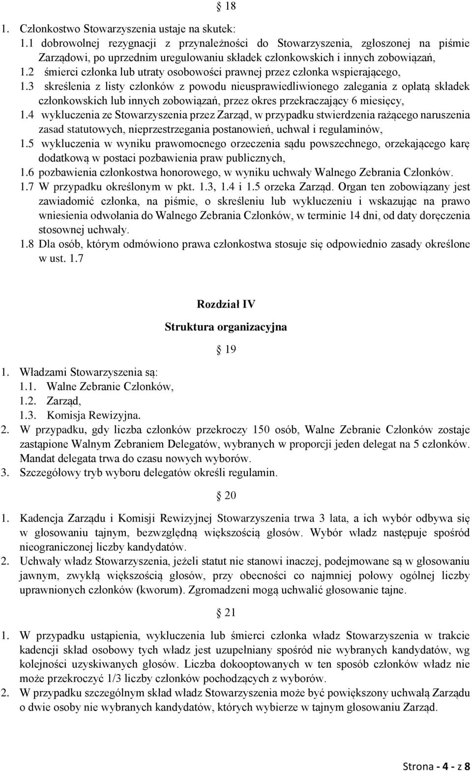 2 śmierci członka lub utraty osobowości prawnej przez członka wspierającego, 1.