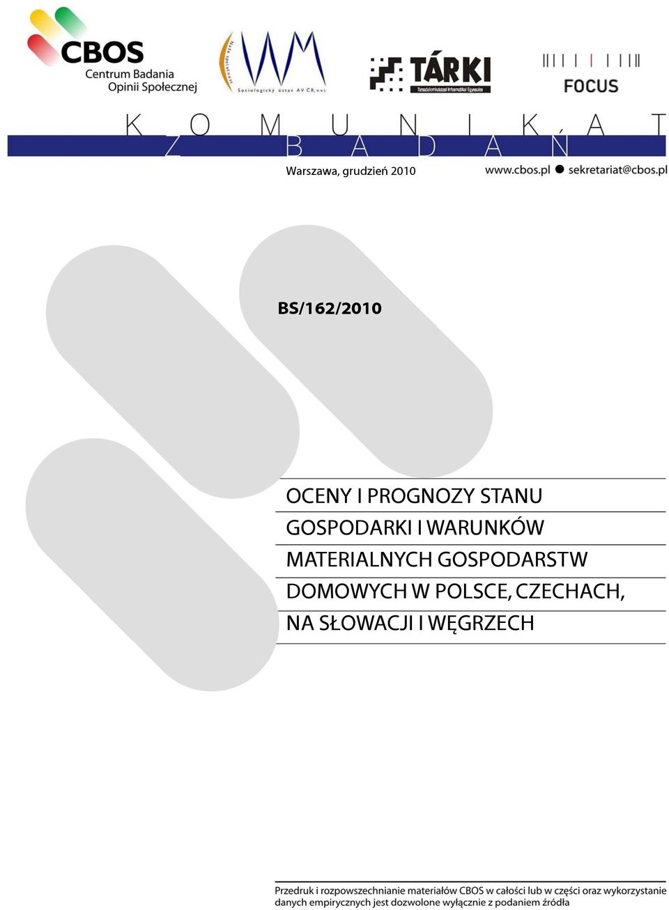 WARUNKÓW MATERIALNYCH GOSPODARSTW