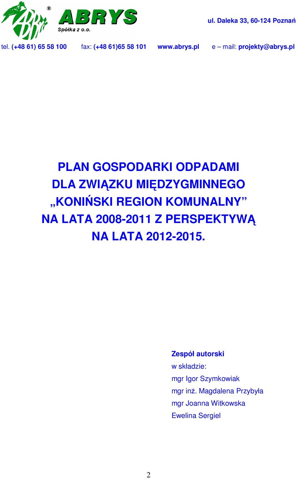 pl PLAN GOSPODARKI ODPADAMI DLA ZWIĄZKU MIĘDZYGMINNEGO KONIŃSKI REGION KOMUNALNY NA