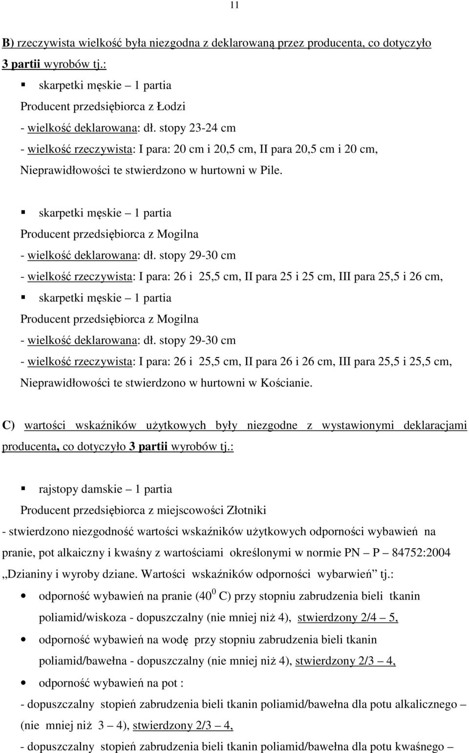 skarpetki męskie 1 partia Producent przedsiębiorca z Mogilna - wielkość deklarowana: dł.