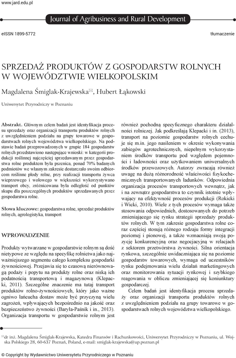 Uniwersytet Przyrodniczy w Poznaniu Abstrakt.