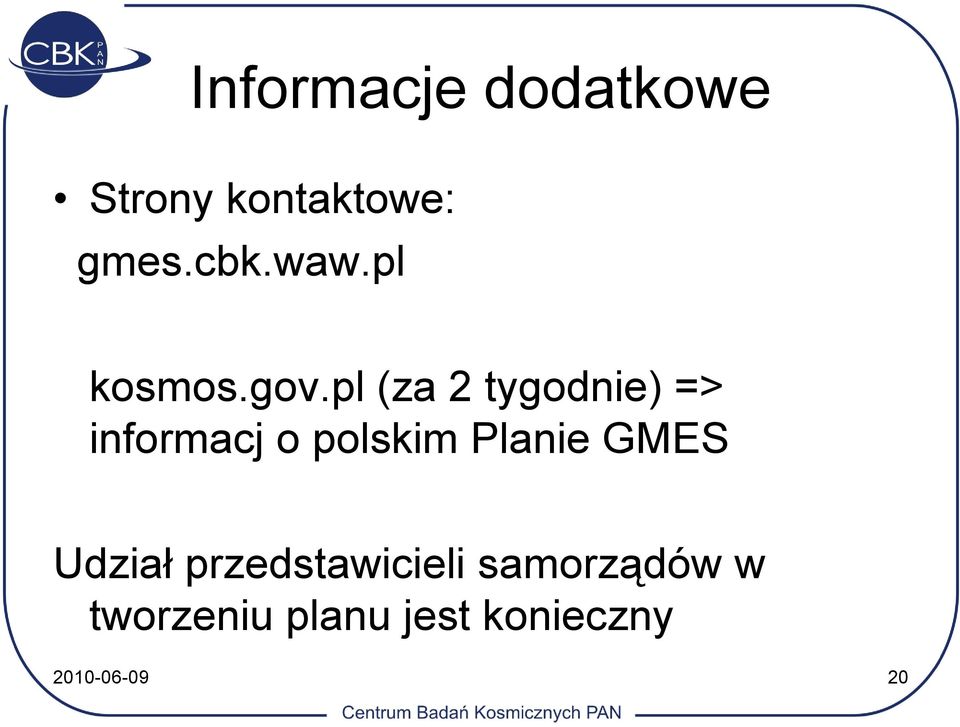 pl (za 2 tygodnie) => informacj o polskim Planie