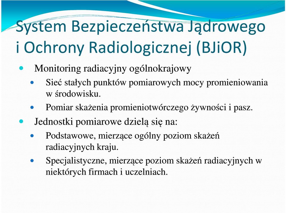 Pomiar skażenia promieniotwórczego żywności i pasz.