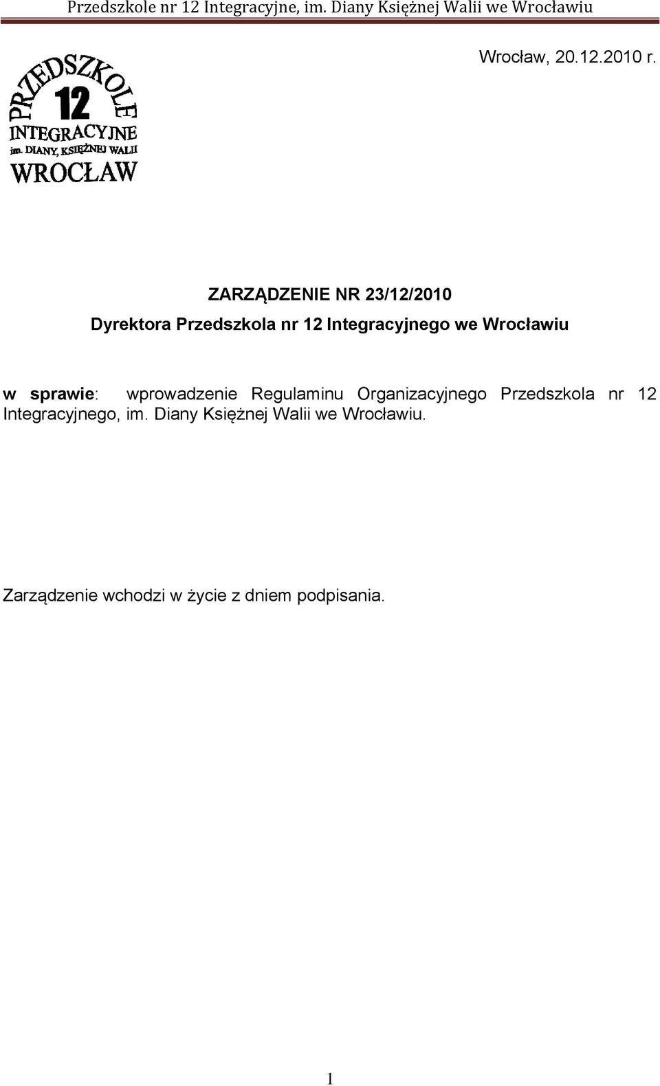 we Wrocławiu w sprawie: wprowadzenie Regulaminu Organizacyjnego