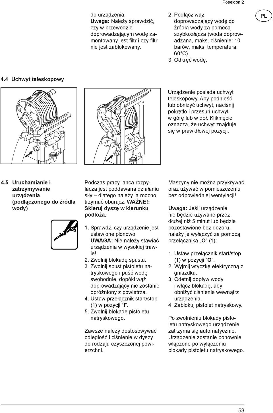 4 Uchwyt teleskopowy Urządzenie posiada uchwyt teleskopowy. Aby podnieść lub obniżyć uchwyt, naciśnij pokrętło i przesuń uchwyt w górę lub w dół.