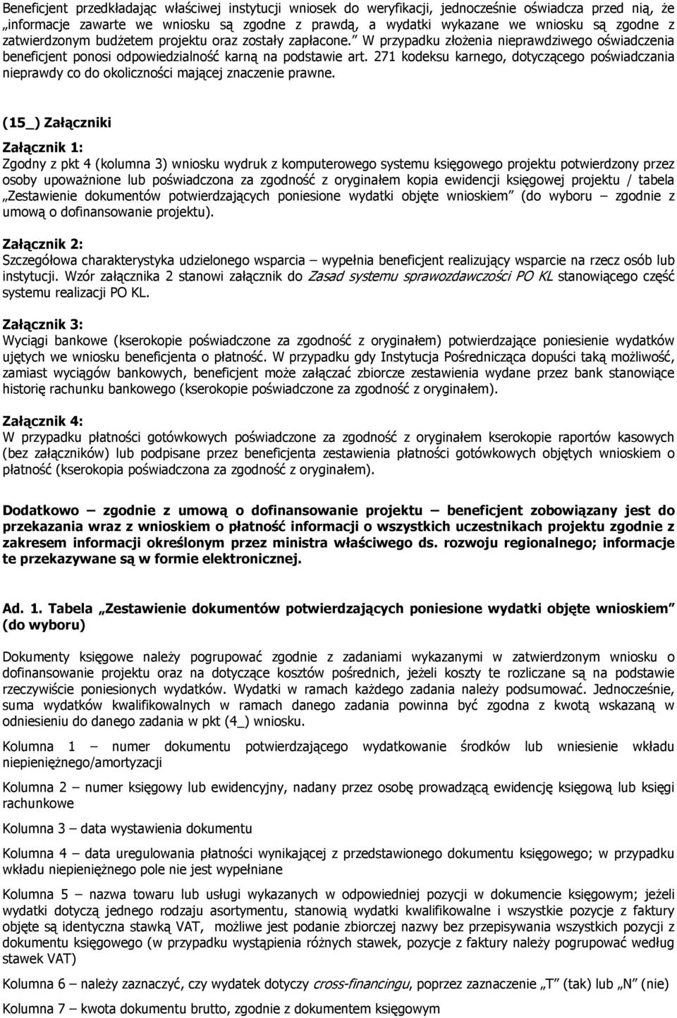 271 kodeksu karnego, dotyczącego poświadczania nieprawdy co do okoliczności mającej znaczenie prawne.