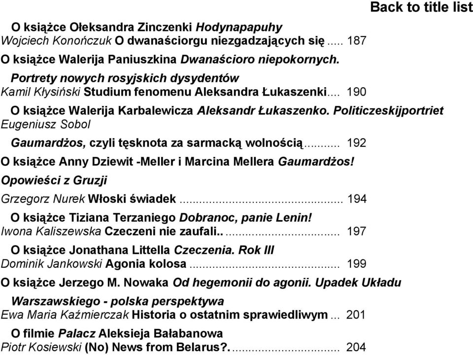 Politiczeskijportriet Eugeniusz Sobol Gaumardżos, czyli tęsknota za sarmacką wolnością... 192 O książce Anny Dziewit -Meller i Marcina Mellera Gaumardżos!