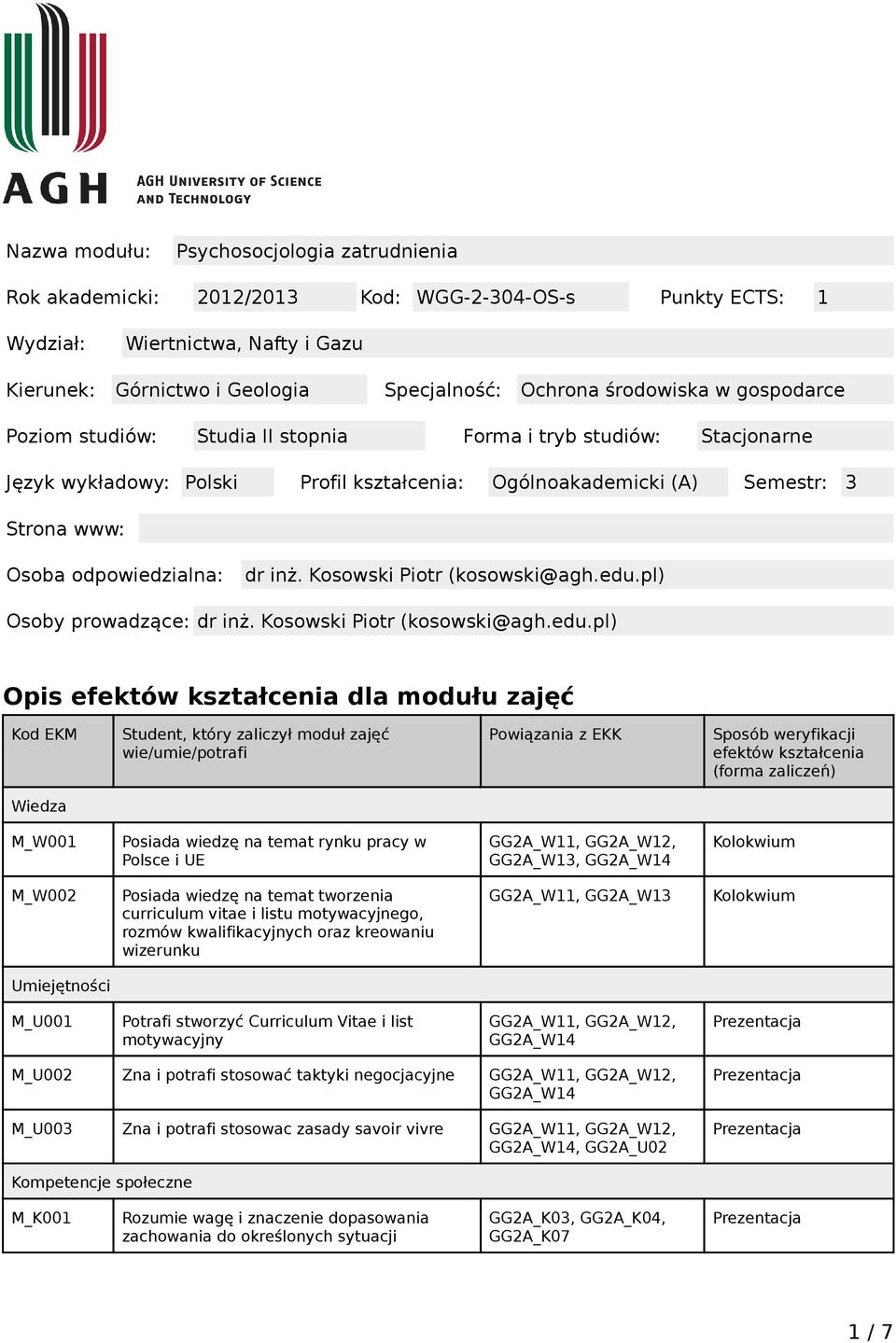 odpowiedzialna: dr inż. Kosowski Piotr (kosowski@agh.edu.