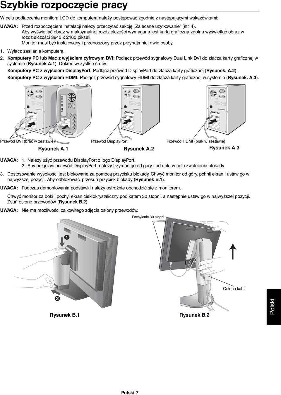 Monitor musi być instalowany i przenoszony przez przynajmniej dwie osoby. 1. Wyłącz zasilanie komputera. 2.