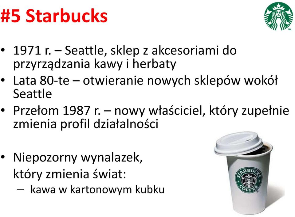 80-te otwieranie nowych sklepów wokół Seattle Przełom 1987 r.