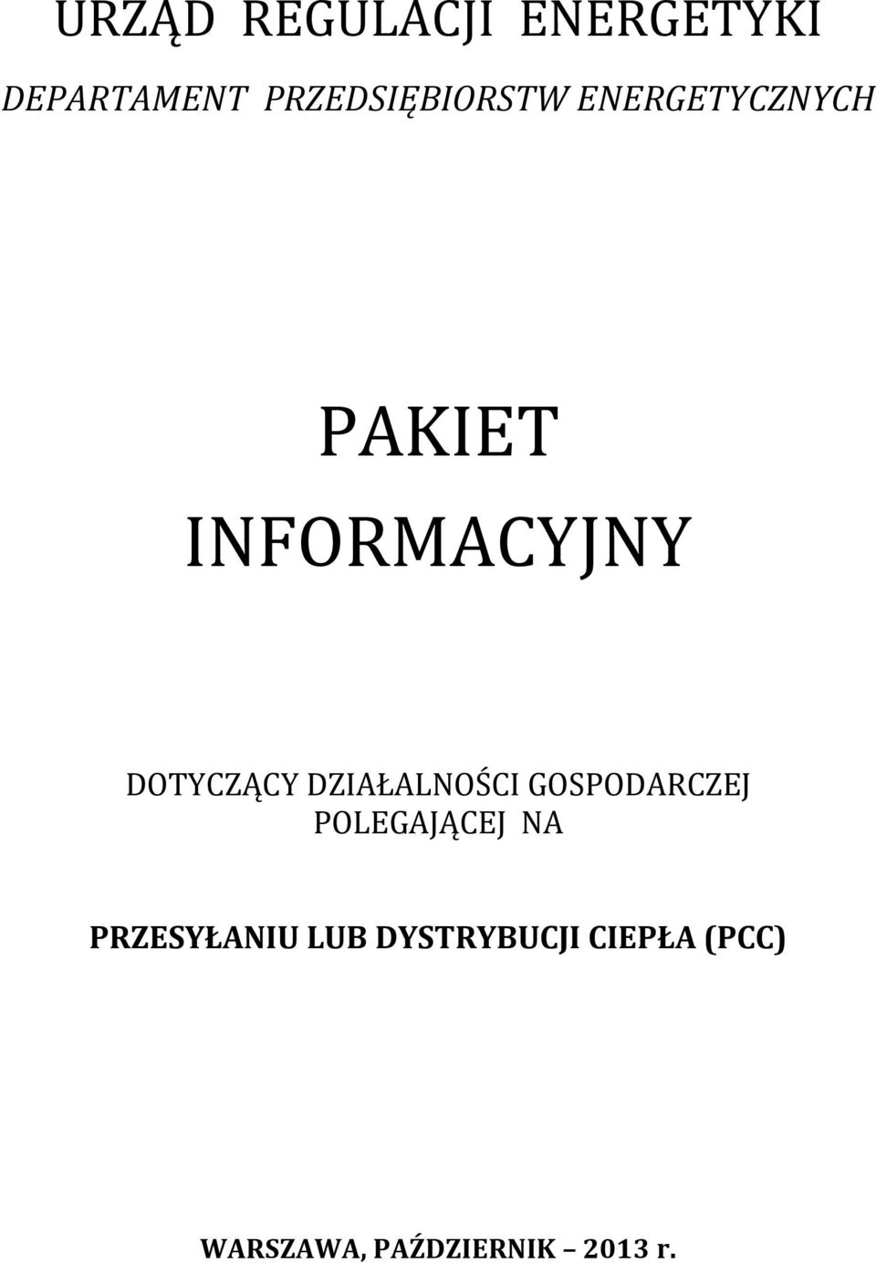 DOTYCZĄCY DZIAŁALNOŚCI GOSPODARCZEJ POLEGAJĄCEJ NA