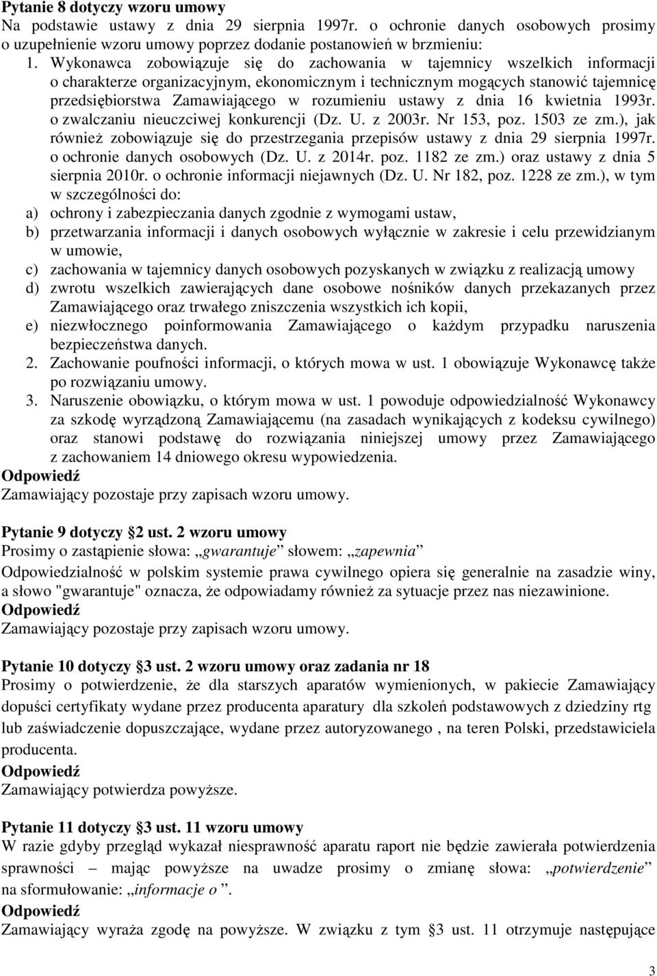 rozumieniu ustawy z dnia 16 kwietnia 1993r. o zwalczaniu nieuczciwej konkurencji (Dz. U. z 2003r. Nr 153, poz. 1503 ze zm.