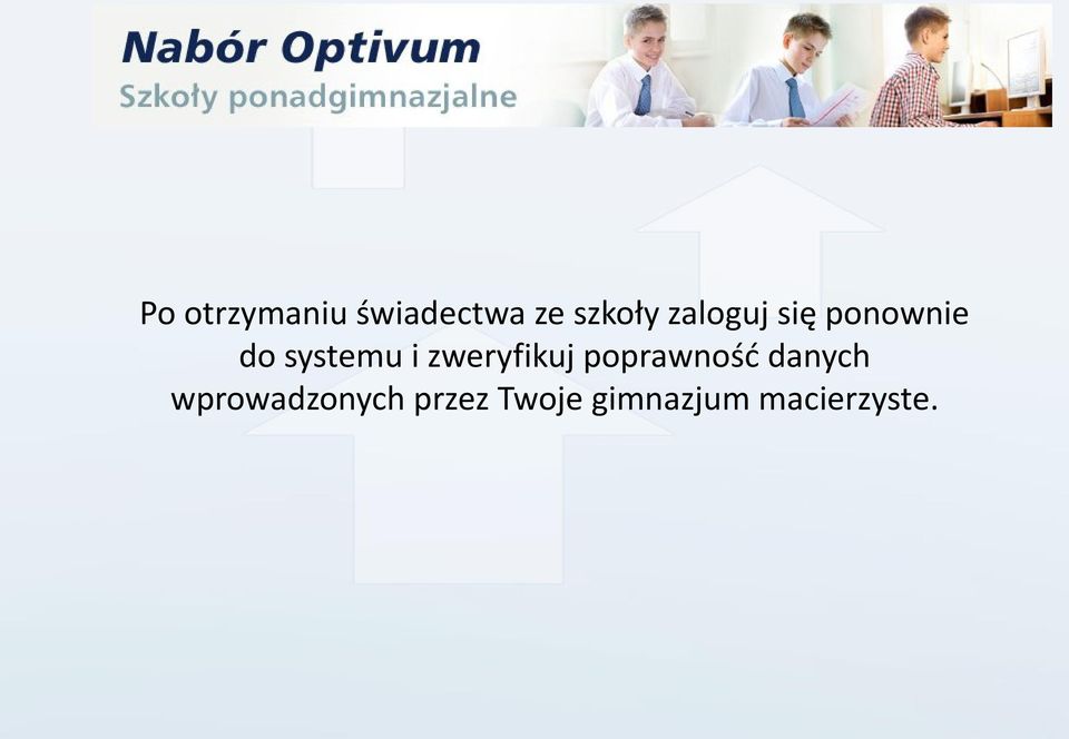 systemu i zweryfikuj poprawność danych Oznacza wprowadzonych to,