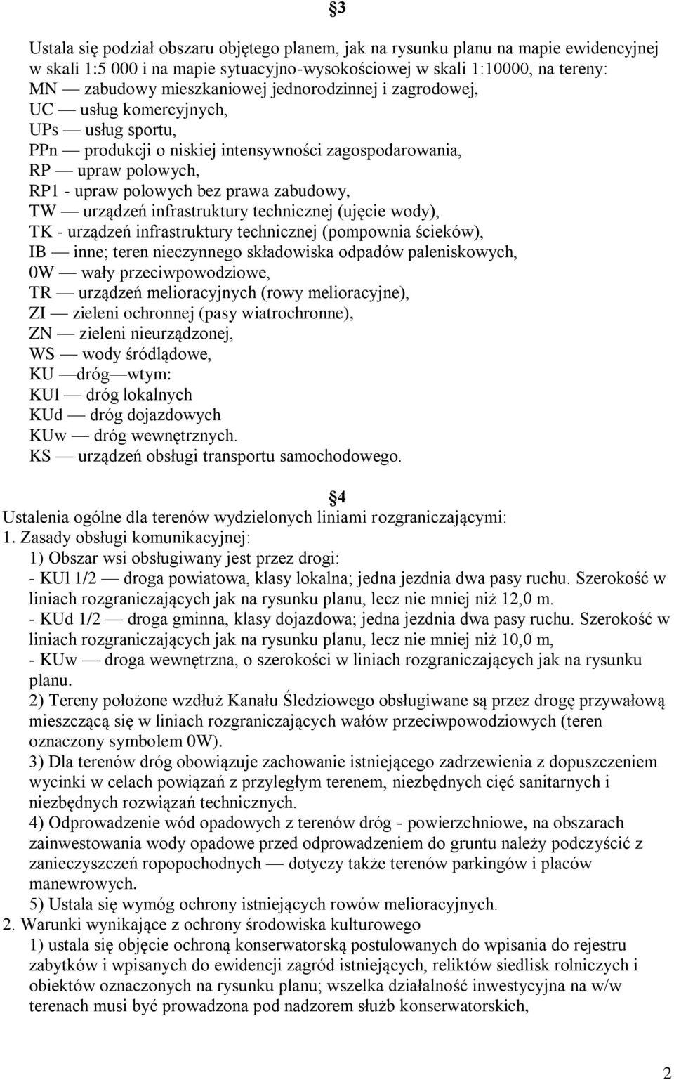 infrastruktury technicznej (ujęcie wody), TK - urządzeń infrastruktury technicznej (pompownia ścieków), IB inne; teren nieczynnego składowiska odpadów paleniskowych, 0W wały przeciwpowodziowe, TR