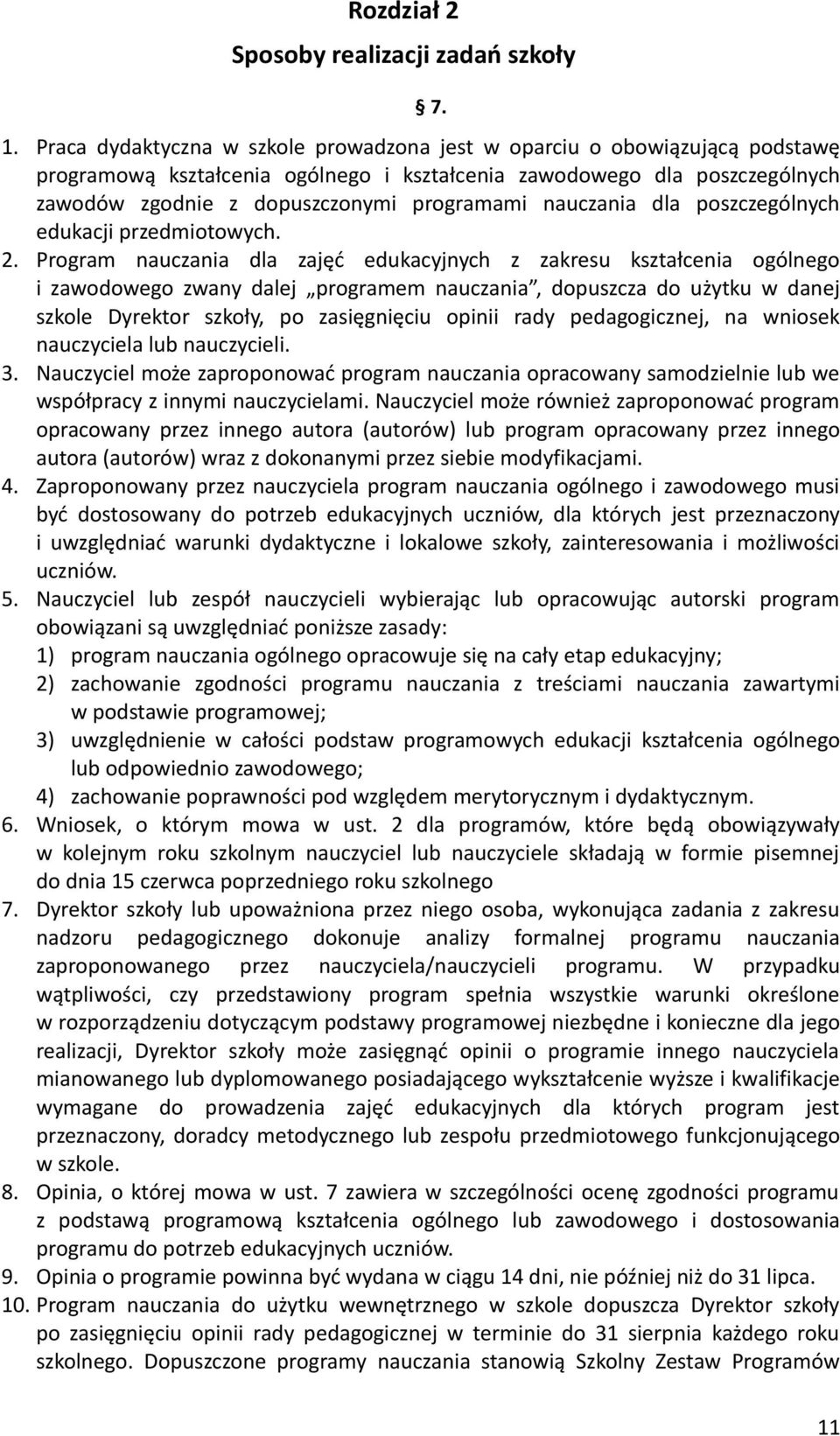 nauczania dla poszczególnych edukacji przedmiotowych. 2.