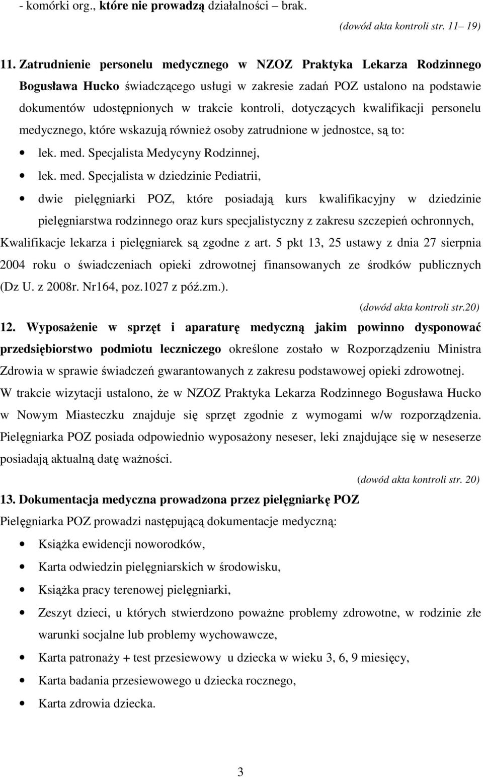 dotyczących kwalifikacji personelu medy