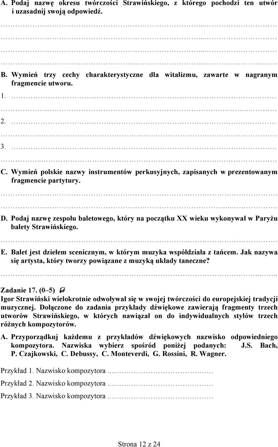 Wymień polskie nazwy instrumentów perkusyjnych, zapisanych w prezentowanym fragmencie partytury....... D.