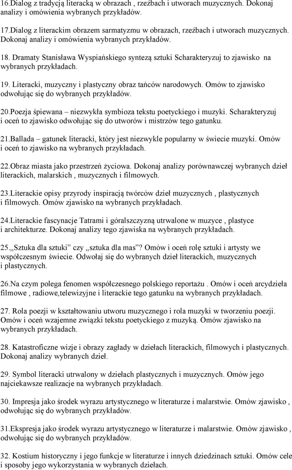 Dramaty Stanisława Wyspiańskiego syntezą sztuki Scharakteryzuj to zjawisko na 19. Literacki, muzyczny i plastyczny obraz tańców narodowych. Omów to zjawisko 20.