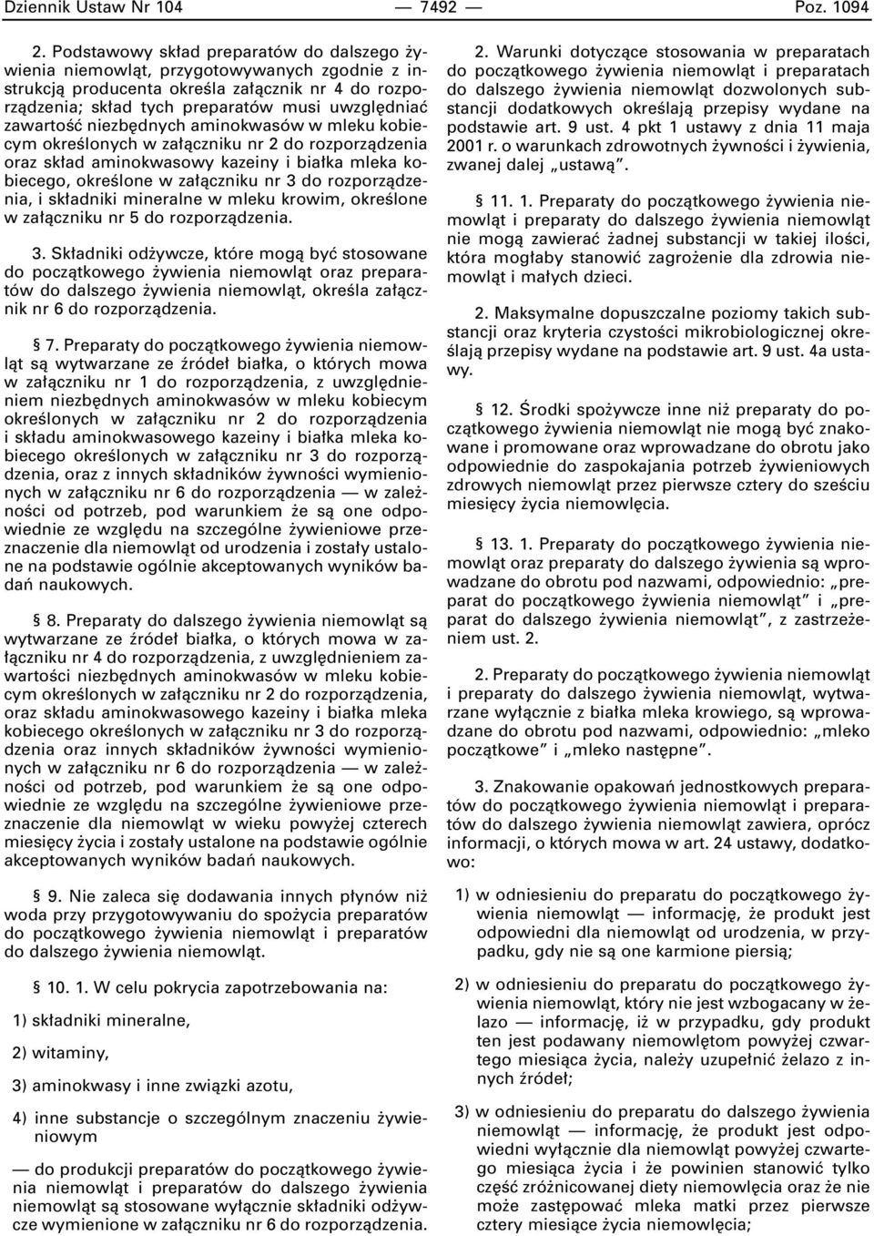 niezb dnych aminokwasów w mleku kobiecym okreêlonych w za àczniku nr 2 do rozporzàdzenia oraz sk ad aminokwasowy kazeiny i bia ka mleka kobiecego, okreêlone w za àczniku nr 3 do rozporzàdzenia, i sk