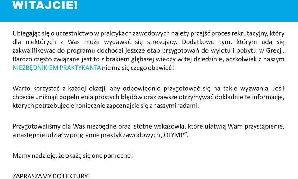 Bardzo czêsto zwi¹zane jest to z brakiem g³êbszej wiedzy w tej dziedzinie, aczkolwiek z naszym NIEZBÊDNIKIEM PRAKTYKANTA nie ma siê czego obawiaæ!