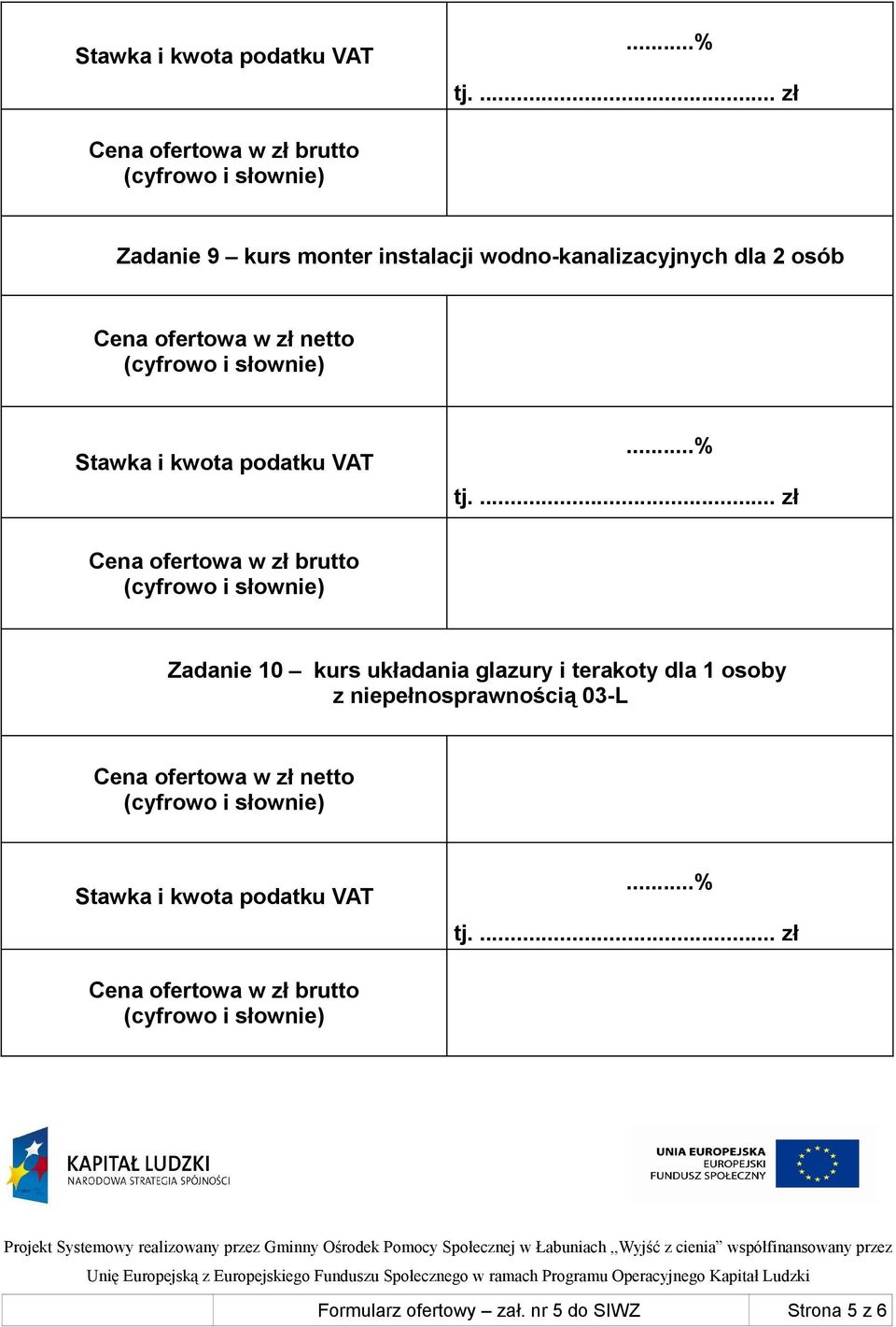 układania glazury i terakoty dla 1 osoby z