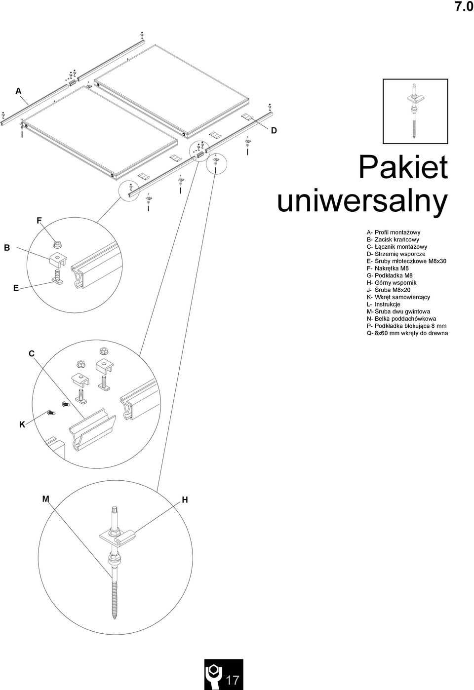 M8 H- Górny wspornik J- Śruba M8x20 K- Wkręt samowiercący l- instrukcje M- Śruba dwu