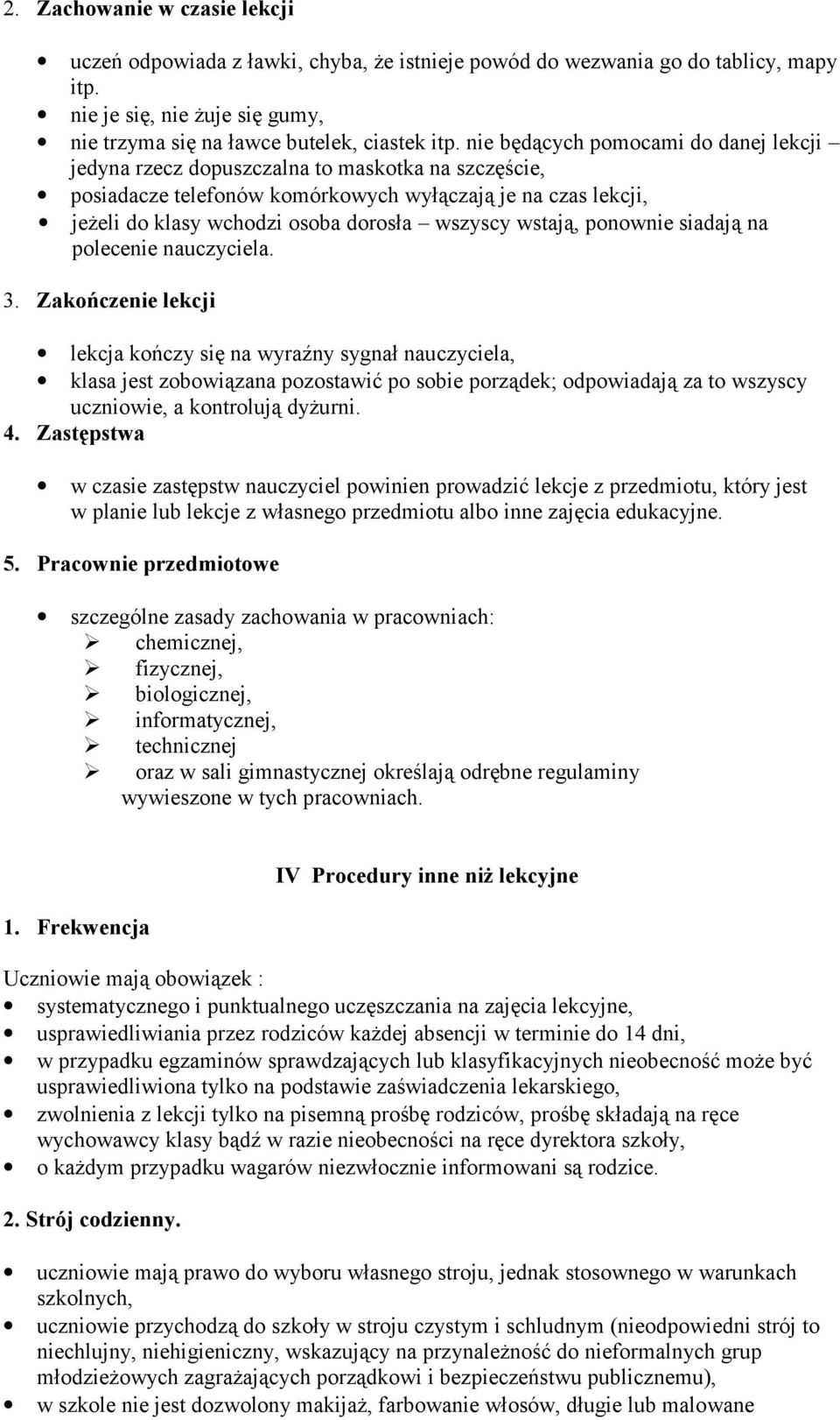 wstają, ponownie siadają na polecenie nauczyciela. 3.