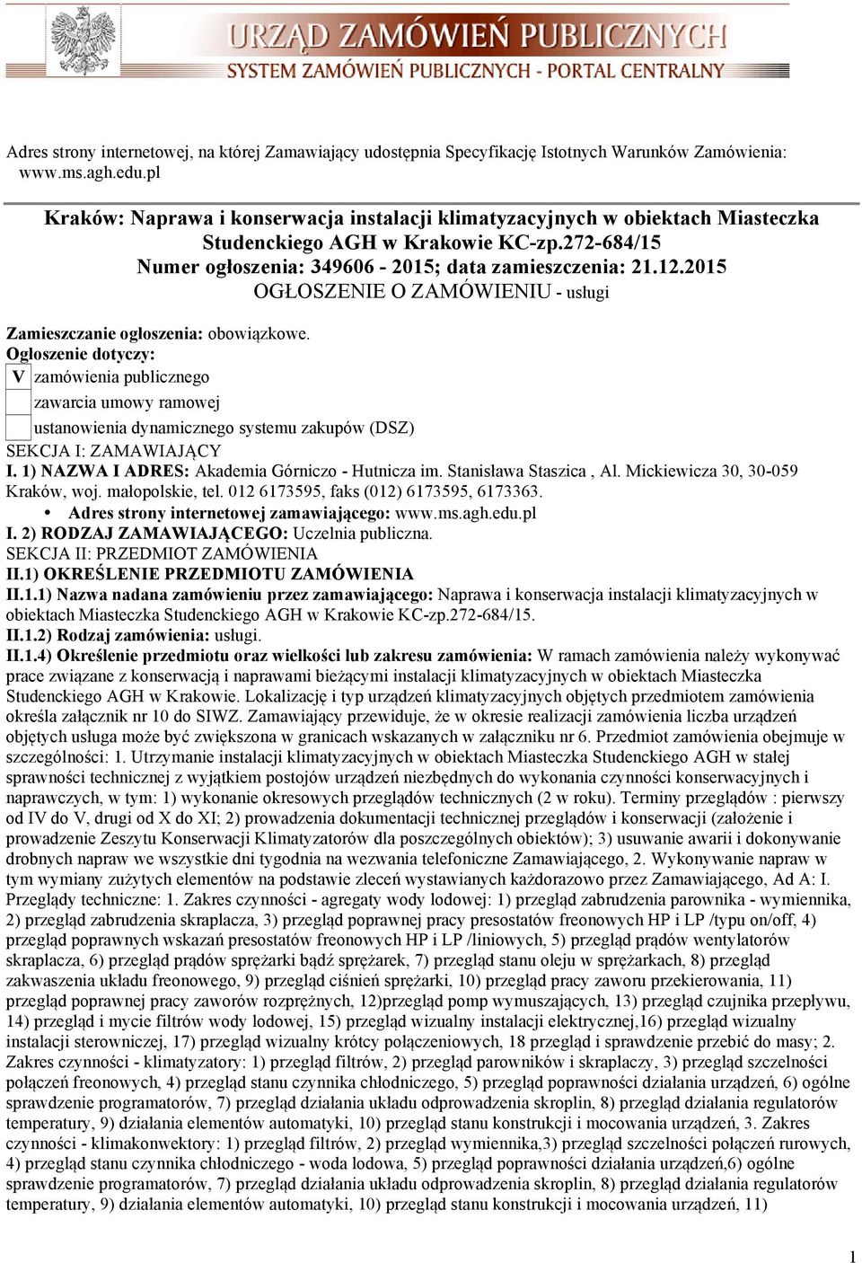 2015 OGŁOSZENIE O ZAMÓWIENIU - usługi Zamieszczanie ogłoszenia: obowiązkowe.