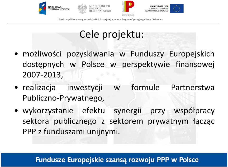 Partnerstwa Publiczno-Prywatnego, wykorzystanie efektu synergii przy
