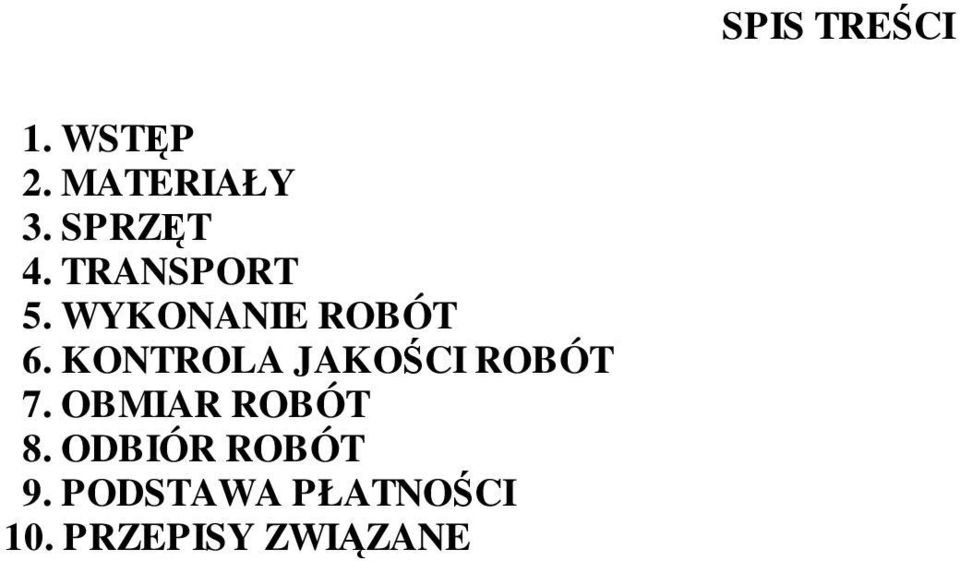 KONTROLA JAKOŚCI ROBÓT 7. OBMIAR ROBÓT 8.