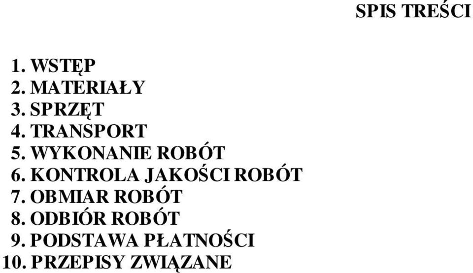 KONTROLA JAKOŚCI ROBÓT 7. OBMIAR ROBÓT 8.