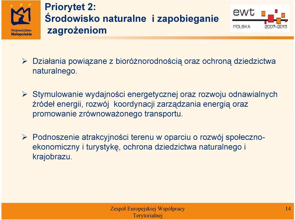 Stymulowanie wydajności energetycznej oraz rozwoju odnawialnych źródeł energii, rozwój koordynacji