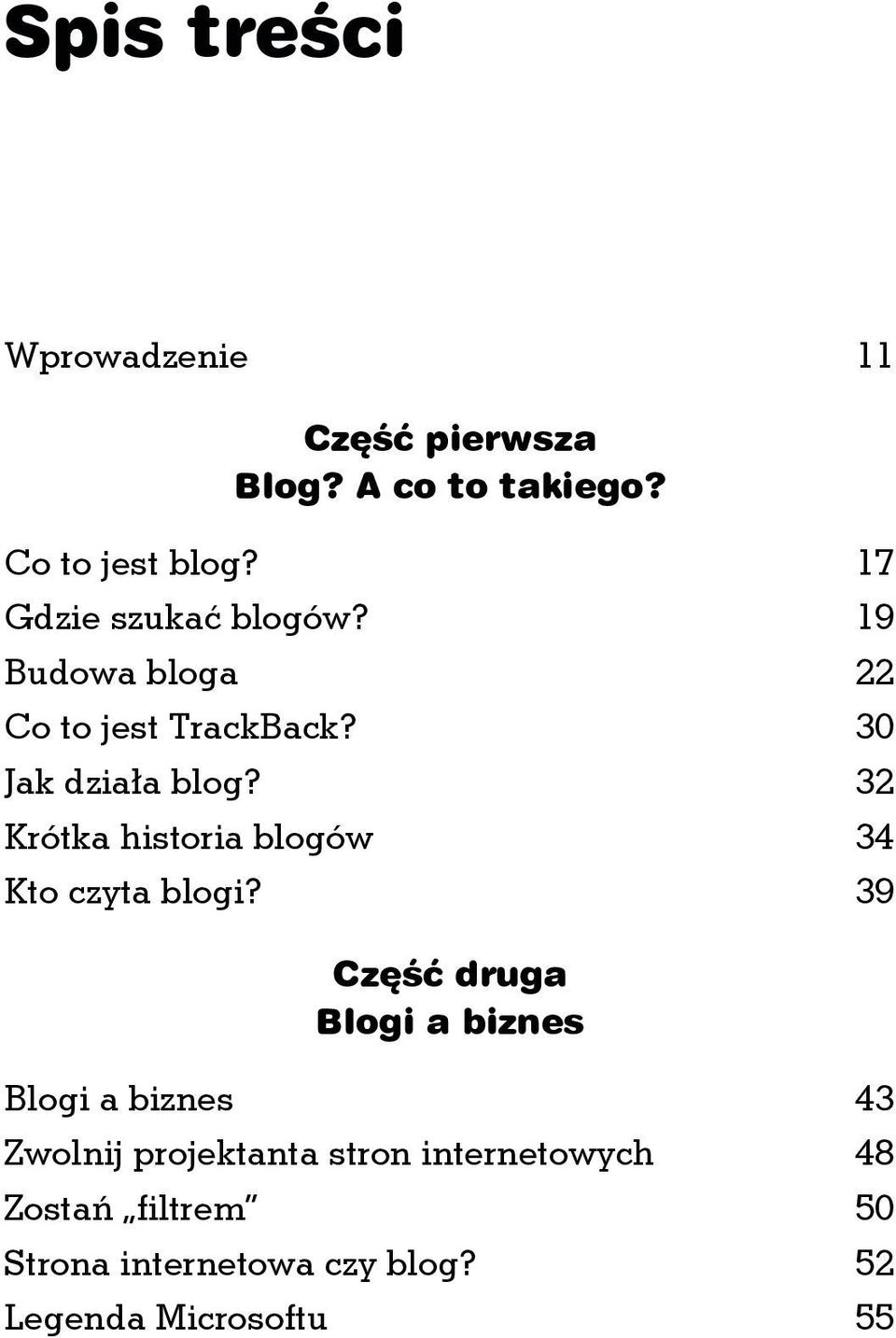 32 Krótka historia blogów 34 Kto czyta blogi?