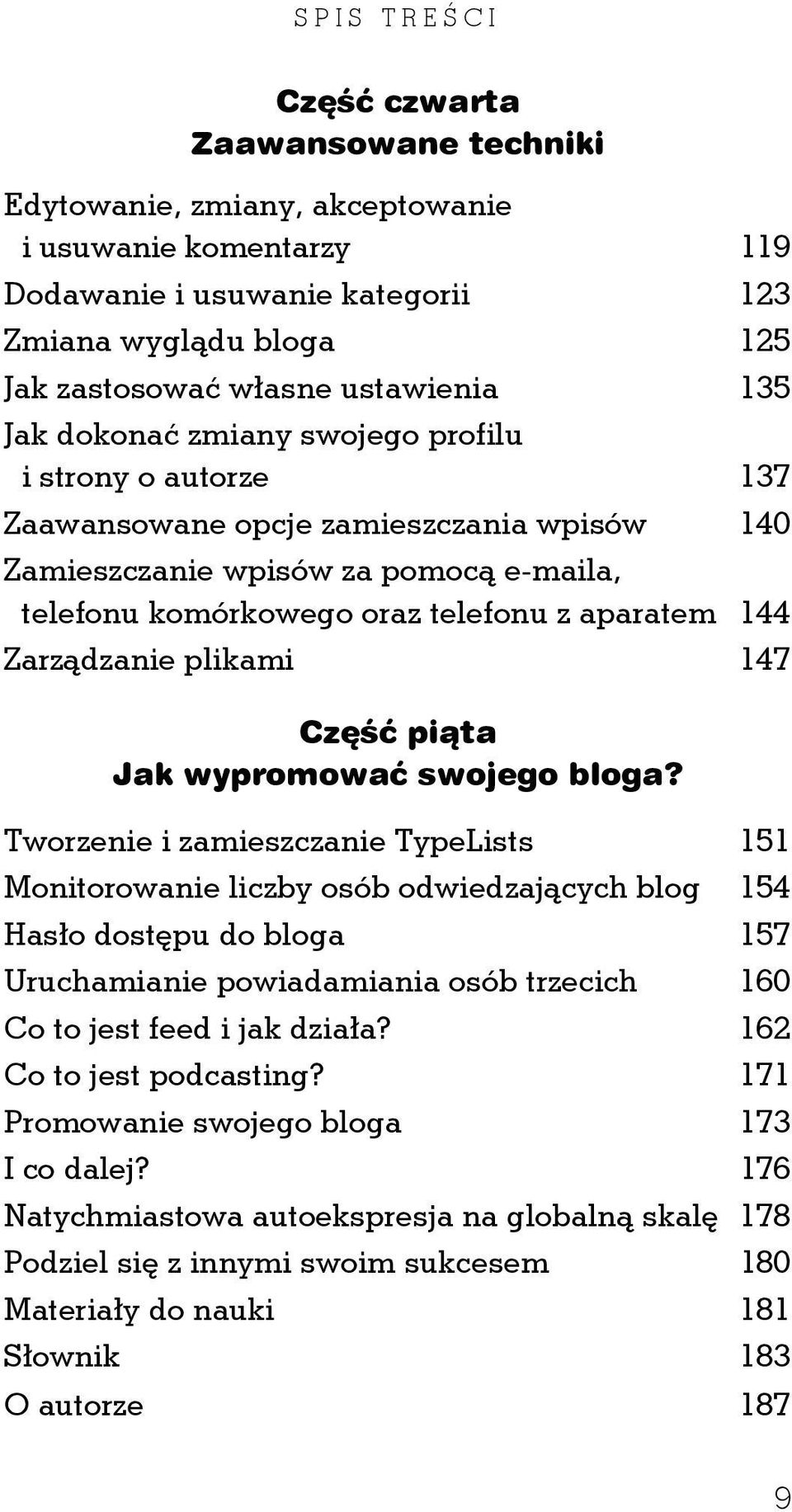 aparatem 144 Zarządzanie plikami 147 Część piąta Jak wypromować swojego bloga?