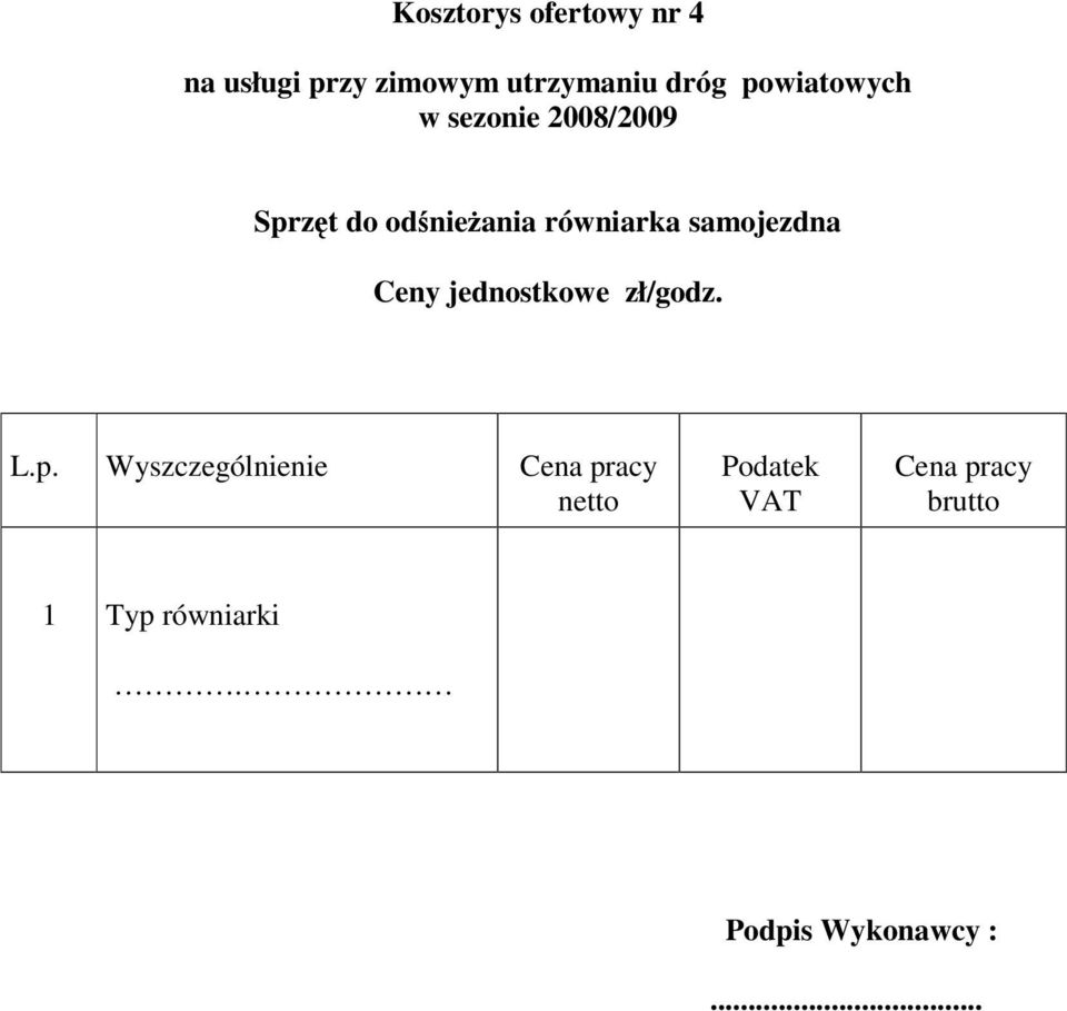 samojezdna Ceny jednostkowe zł/godz. L.p.