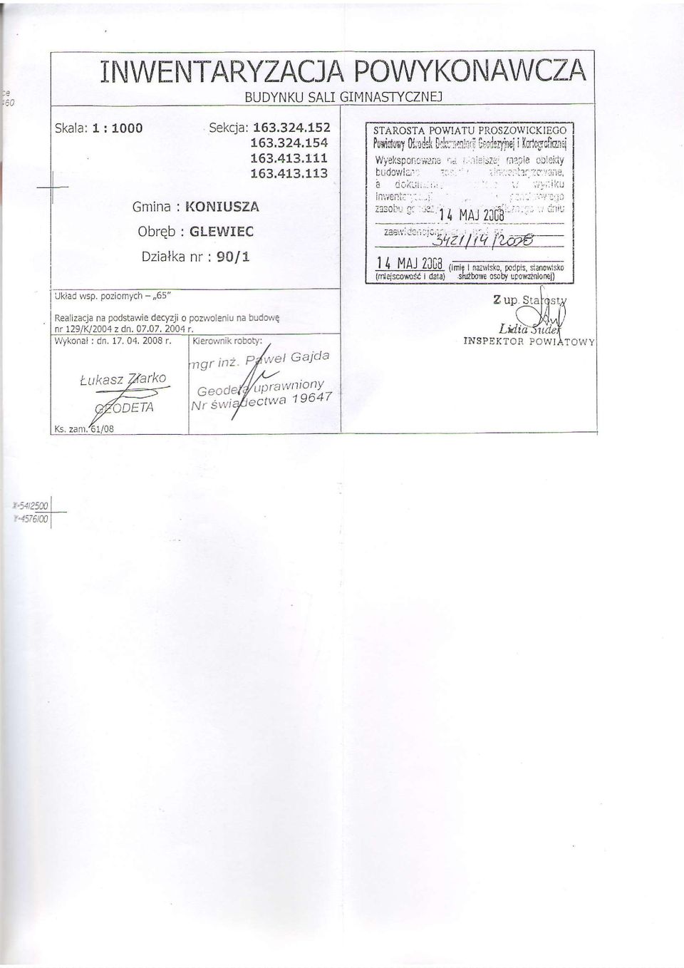 poziomych -,,65" Realizacja na podstawie decfzji o pozwoleniu na budoi,re nr 1291K/2004 z dn.07.07. 2004 t.