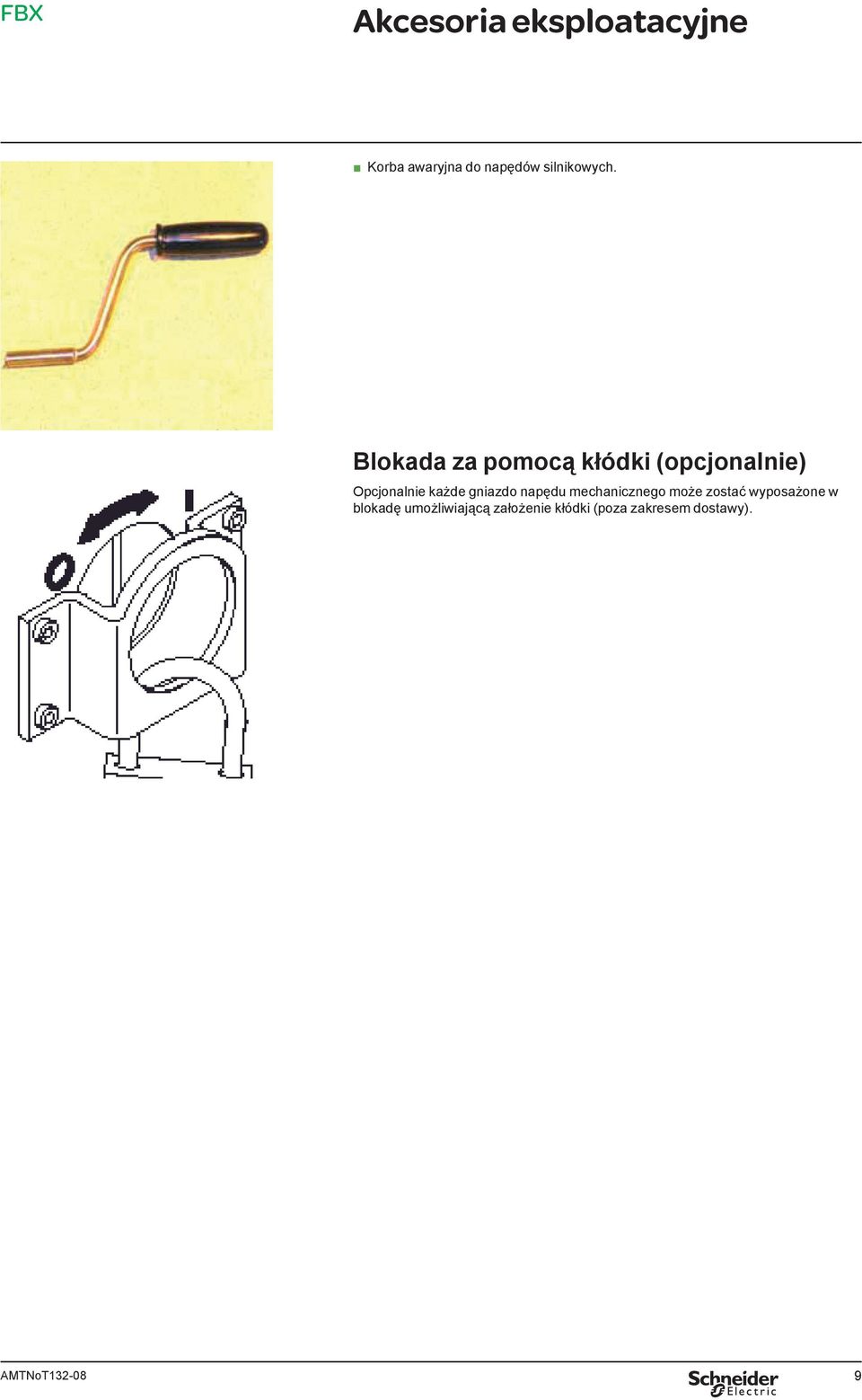 Blokada za pomocą kłódki (opcjonalnie) Opcjonalnie każde