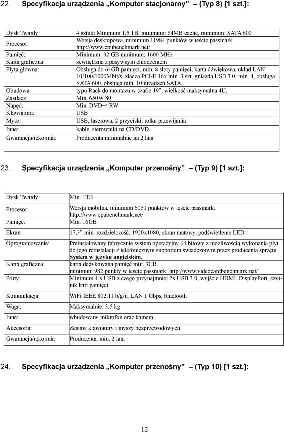 chłodzeniem Obsługa do 64GB pamięci, min. 8 sloty pamięci, karta dźwiękowa, układ LAN 10/100/1000Mbit/s, złącza PCI-E 16x min. 3 szt, gniazda USB 3.0: min. 4, obsługa SATA 600, obsługa min.