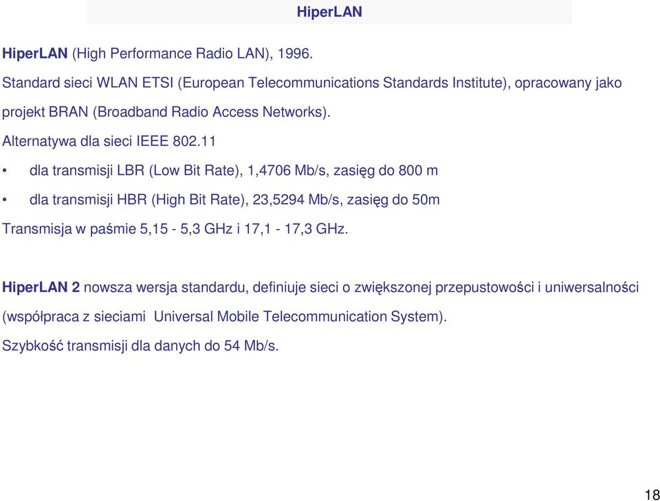 Alternatywa dla sieci IEEE 802.